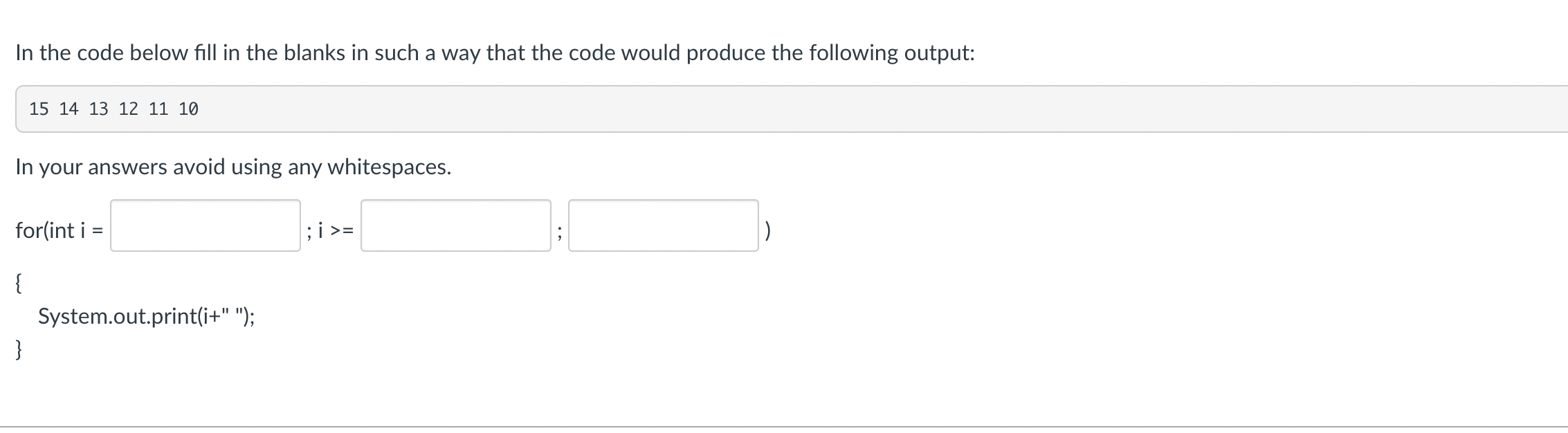 In the code below fill in the blanks in such a