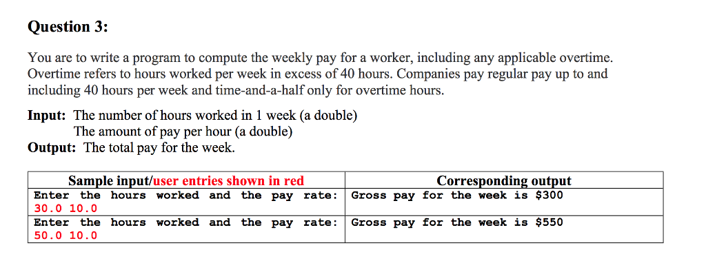  Question 3: You are to write a program to compute the