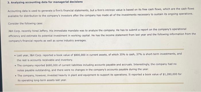 Please post how to do work too! 3. Analyzing accounting data for
