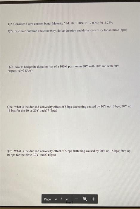  02. Consider 3 zero coupon bond: Maturity Yld: 10 1.50% 20