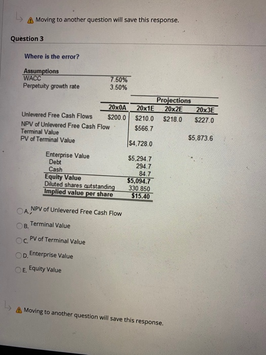  Moving to another question will save this response. Question 3 Where