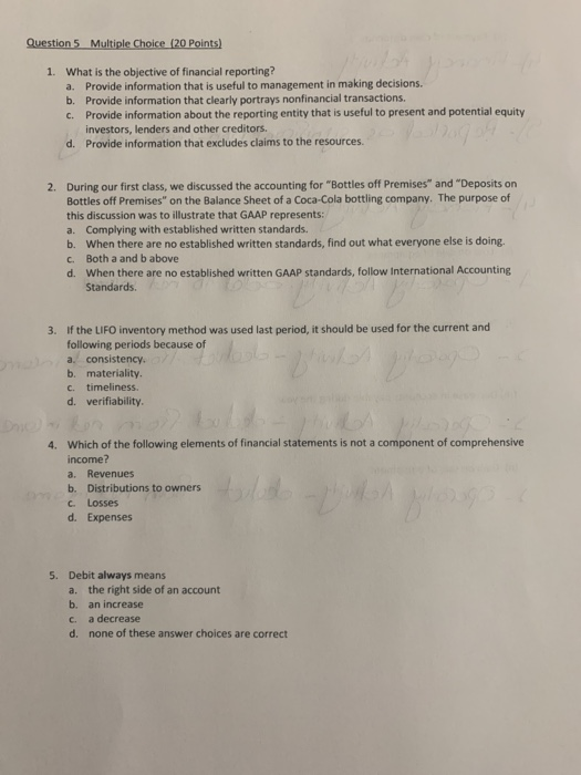  Question 5 Multiple Choice (20 Points) 1. What is the objective