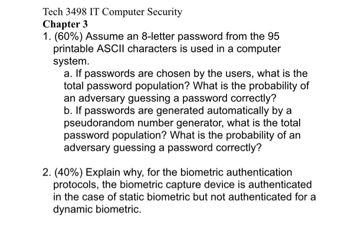  Tech 3498 IT Computer Security Chapter 3 1. (60%) Assume an
