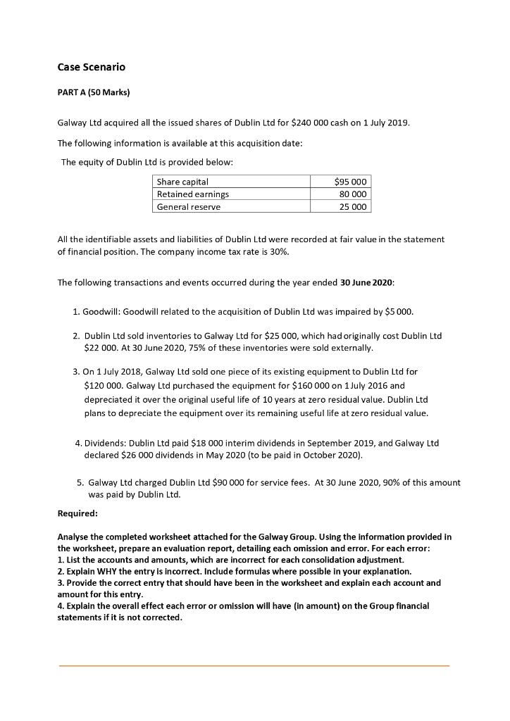 Case Scenario PART A (50 Marks) Galway Ltd acquired all the