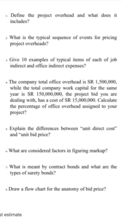  Define the project overhead and what does it includes? W hat