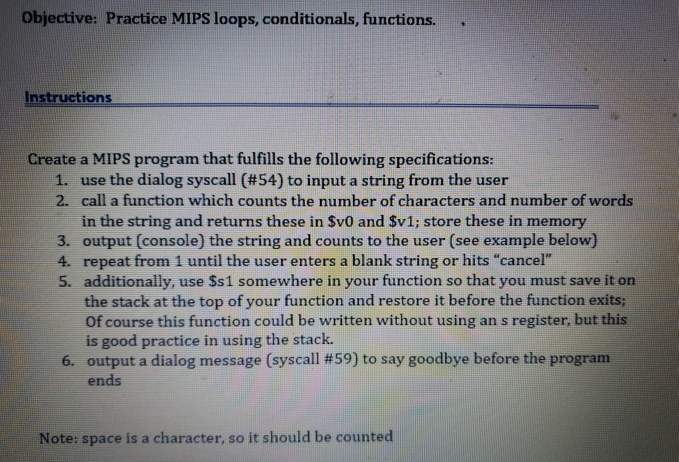  Objective: Practice MIPS loops, conditionals, functions. Instructions Create a MIPS program