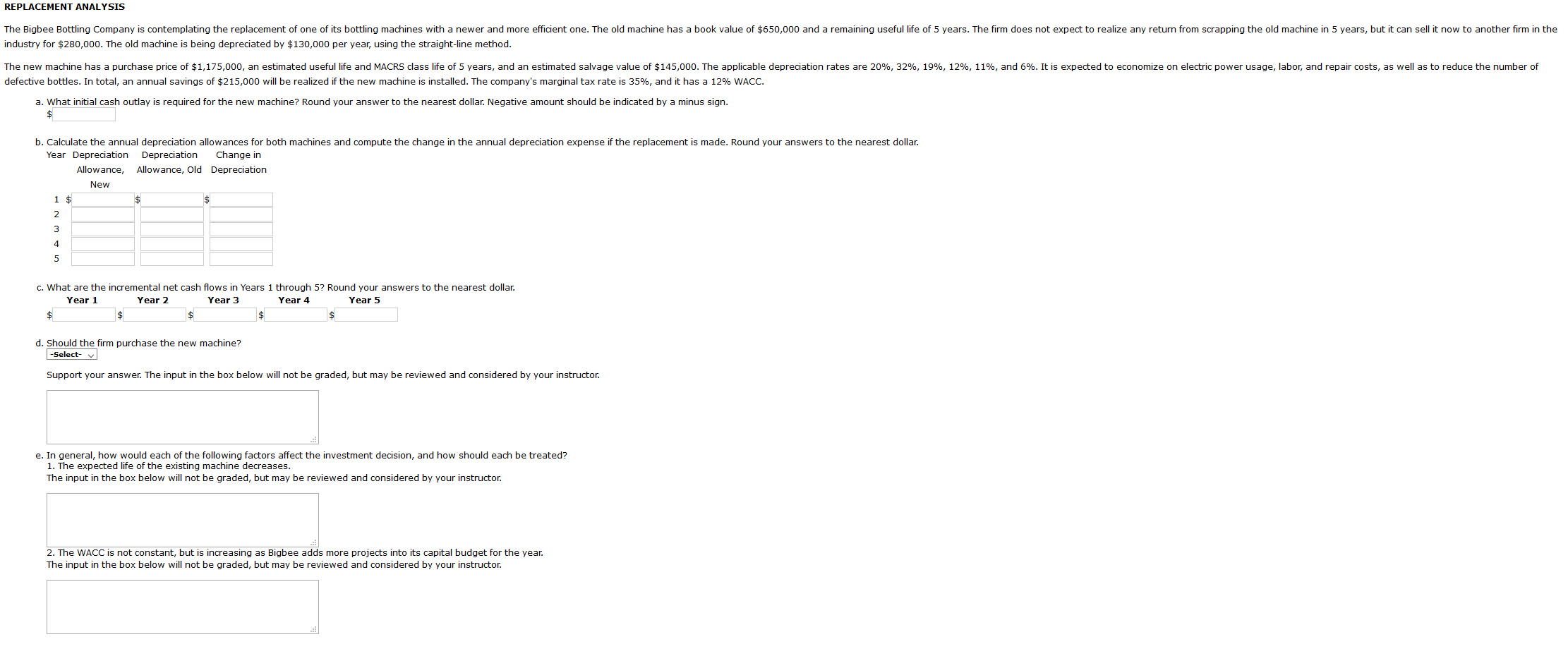 REPLACEMENT ANALYSIS The Bigbee Bottling Company is contemplating the replacement of