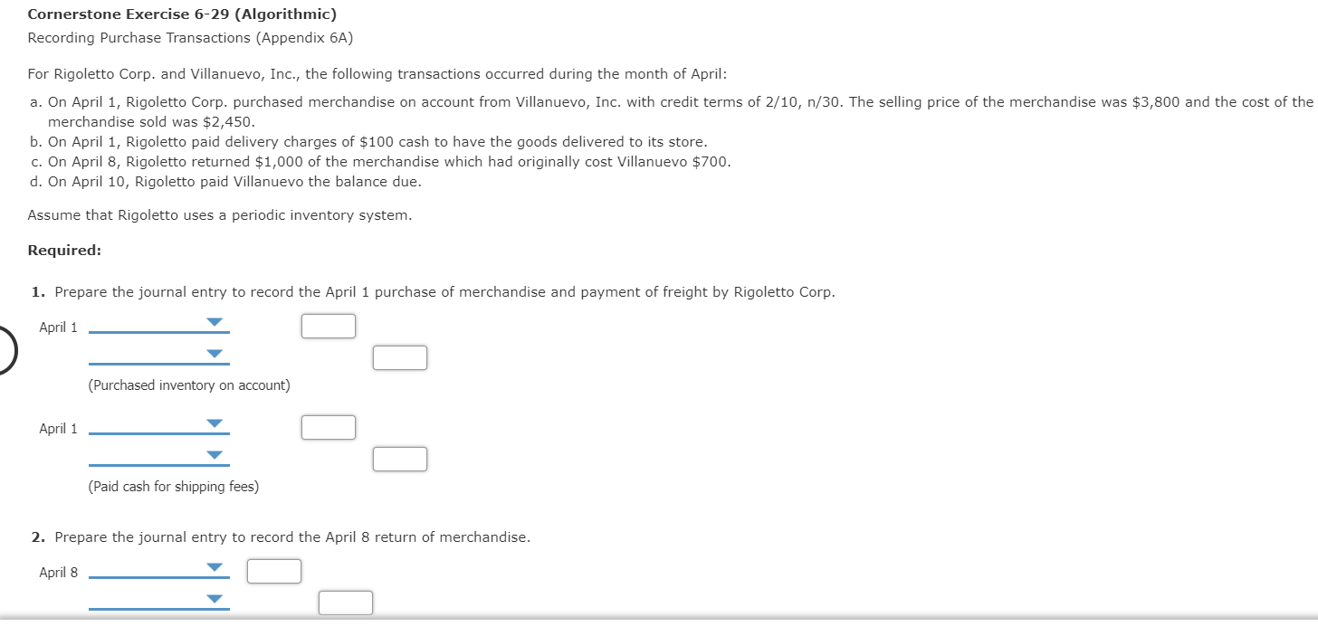 Cornerstone Exercise 6-29 (Algorithmic) Recording Purchase Transactions (Appendix 6A) For Rigoletto
