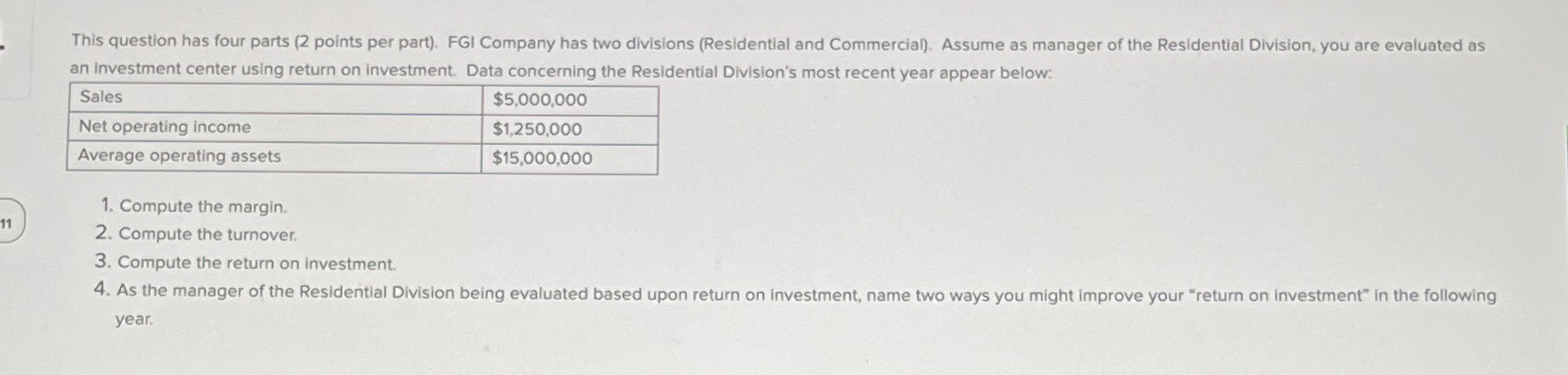  This question has four parts (2 points per part). FGI Company