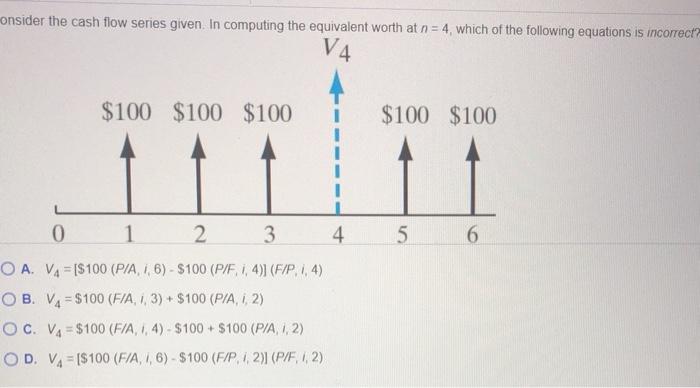  onsider the cash flow series given. In computing the equivalent worth