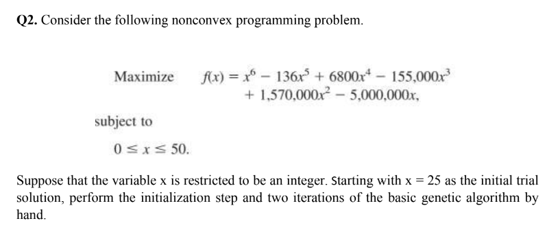  Q2. Consider the following nonconvex programming problem. Suppose that the variable
