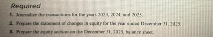 closing (2) LO2, 3,[4,8,6,6,6 CHECK FGURES: 2. Retained earnings, Dec. 31,2025=$224,880;3, Total