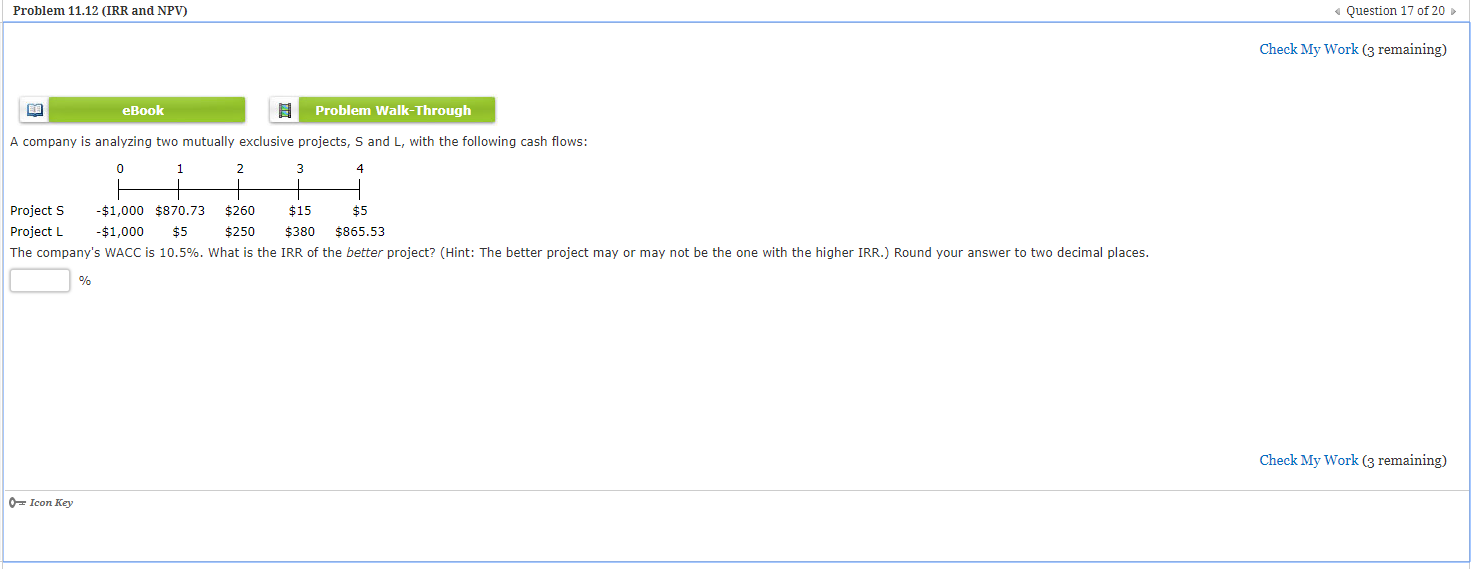 A company is analyzing two mutually exclusive projects, S and L, with