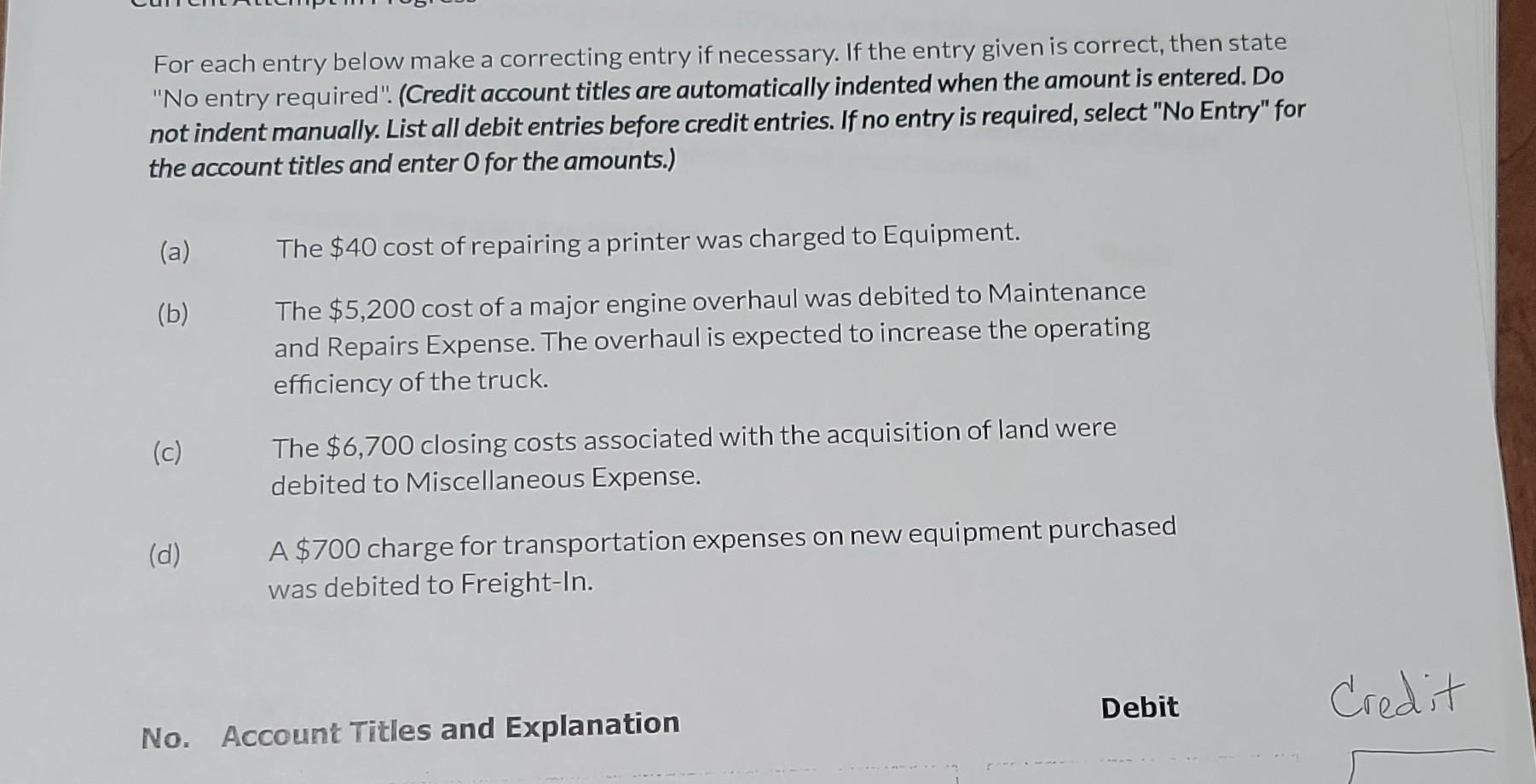  For each entry below make a correcting entry if necessary. If