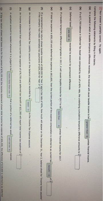  Your answer is partially correct. Try again Complete the following Matements