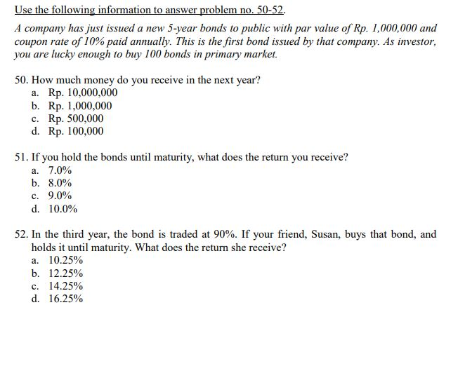  Use the following information to answer problem no. 50-52. A company