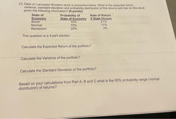  23. Data on Lancaster Woolens stock is presented below. What is