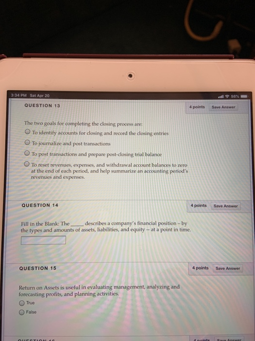  Sat Apr 20 3:34 PM QUESTION 13 4 points Save Answer