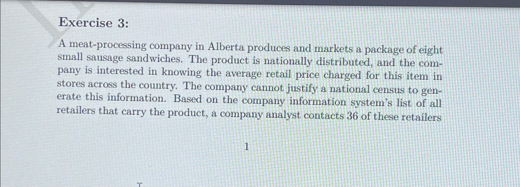  Exercise 3: A meat-processing company in Alberta produces and markets a