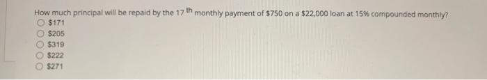  How much principal will be repaid by the 17 th monthly