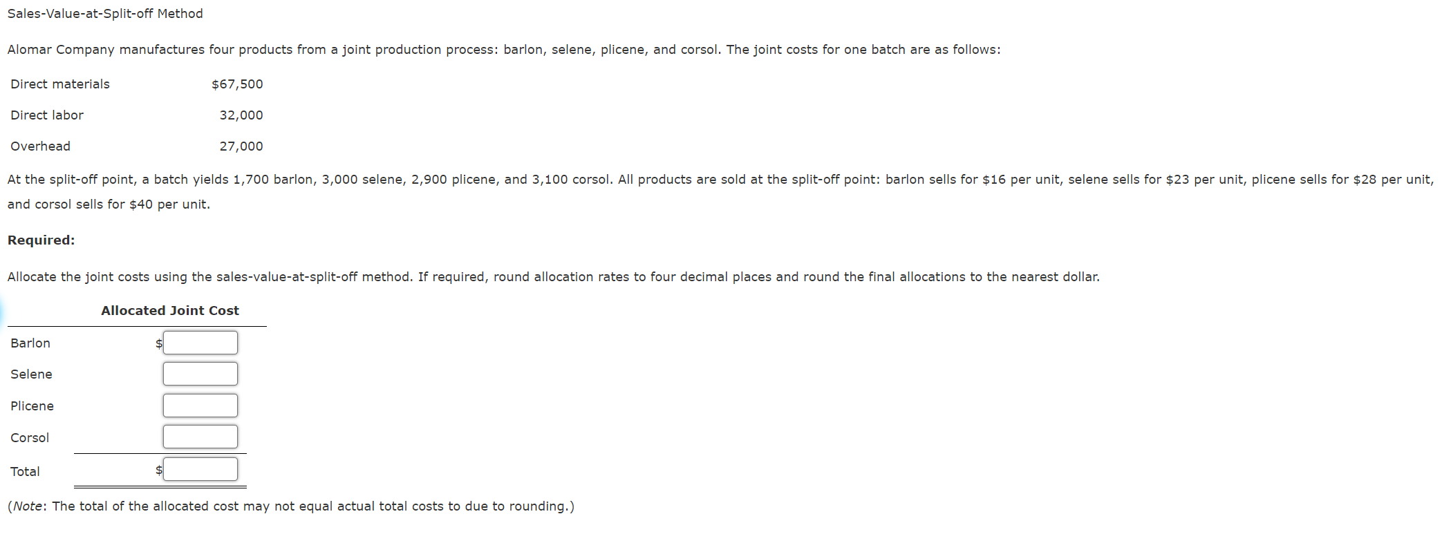  and corsol sells for $40 per unit. Required: (Note: The total