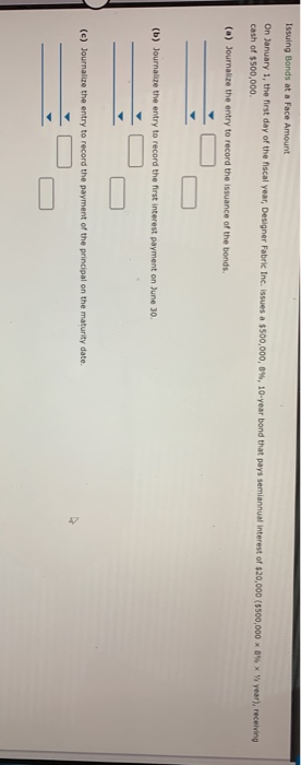  Please help! Thank you! Issuing Bonds at a Face Amount On