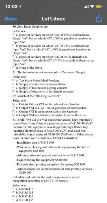  12:02 Done Lst1.docx 30. Zero Rated Supplies are: Select one: C
