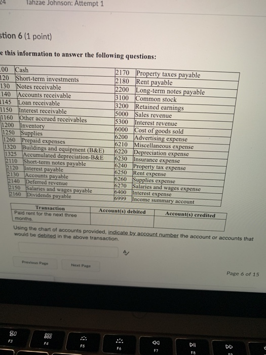  ahzae Johnson: Attempt 1 stion 6 (1 point) e this information