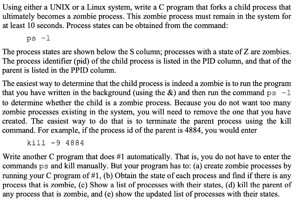 Use UNIX Using either a UNIX or a Linux system, write a