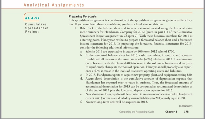to refresh your memory on how to construct forecasted financial statements. 1.