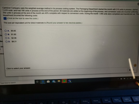  Cameron Company uses the weighted average method in its process costing