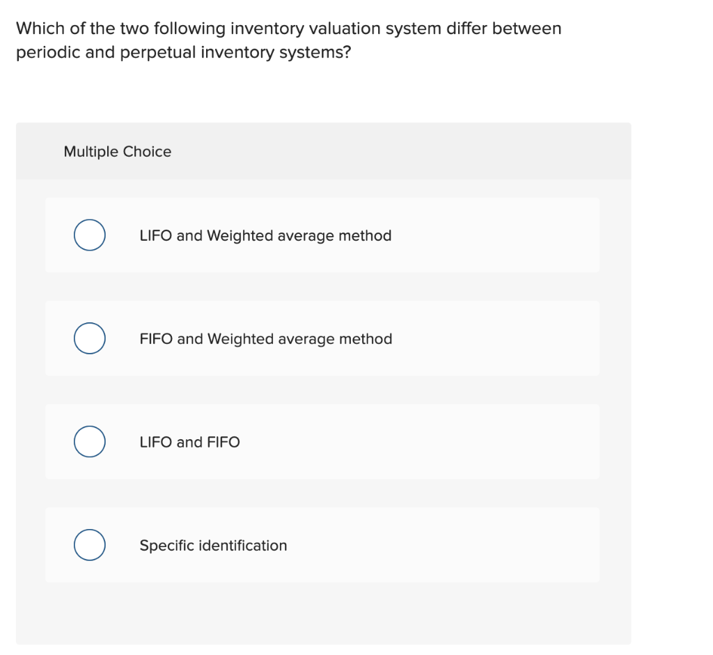 Which of the two following inventory valuation system differ between periodic