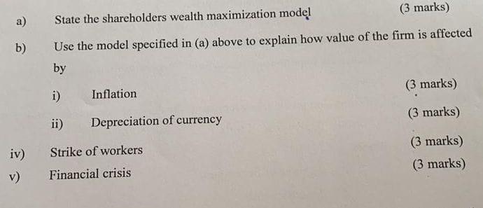  a) State the shareholders wealth maximization model b) Use the model
