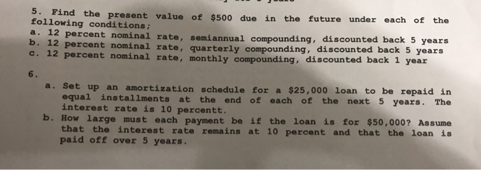 percent (ordinary annuity) c. $400 per year for 5 years at 0