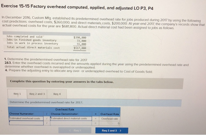  Exercise 15-15 Factory overhead computed, applied, and adjusted LO P3, P4