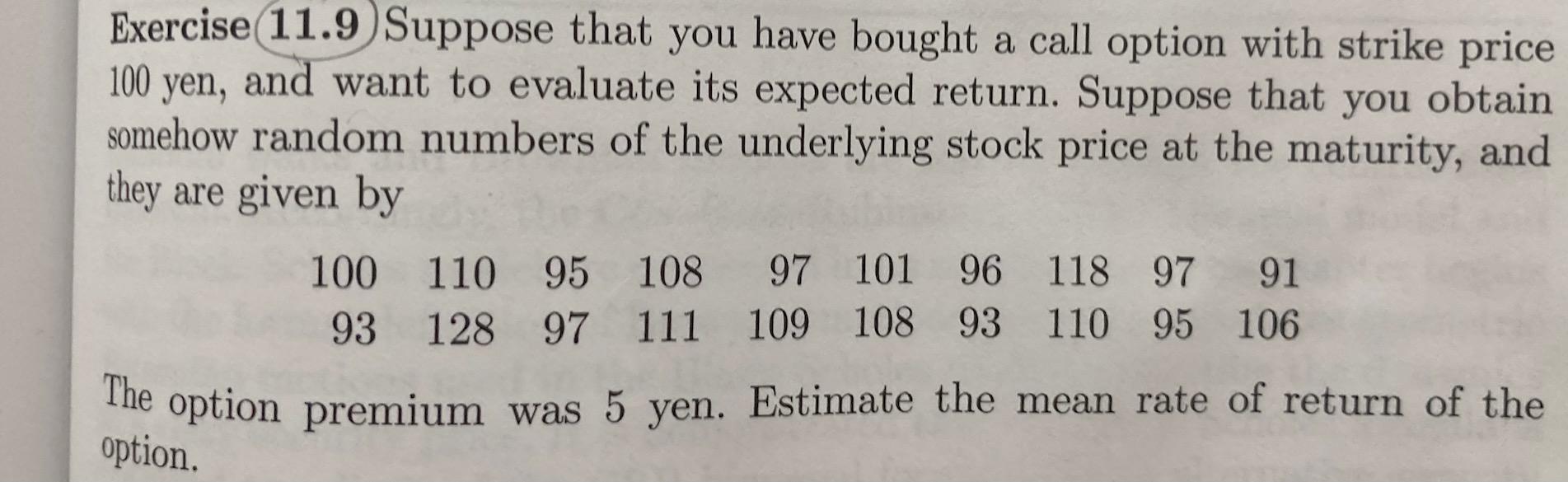Monte Carlo - Stochastic Processes Question: Exercise (11.9)Suppose that you have bought