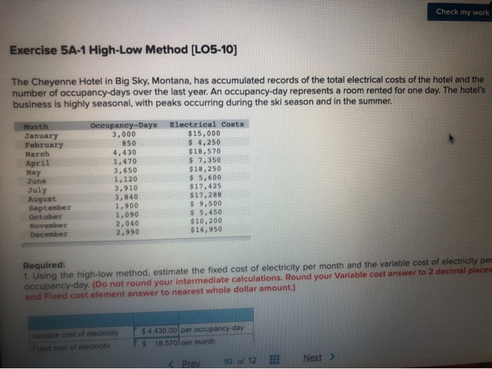  Check my work Exercise 5A-1 High-Low Method [LO5-10] The Cheyenne Hotel