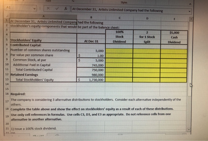  Please be sure to enter in a formula form in the