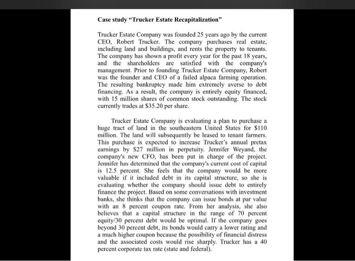  i require workflow calculation question Case study "Trucker Estate Recapitalization" Trucker