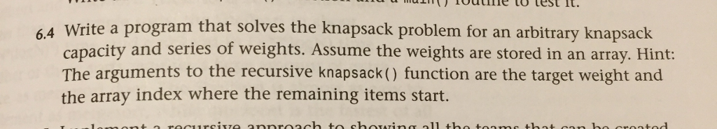 Do problem 6.4 (recursively) on page 313. The input should be captured