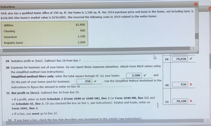 qualified home office of 250 sq. ft. Her home is 2,500 sq.
