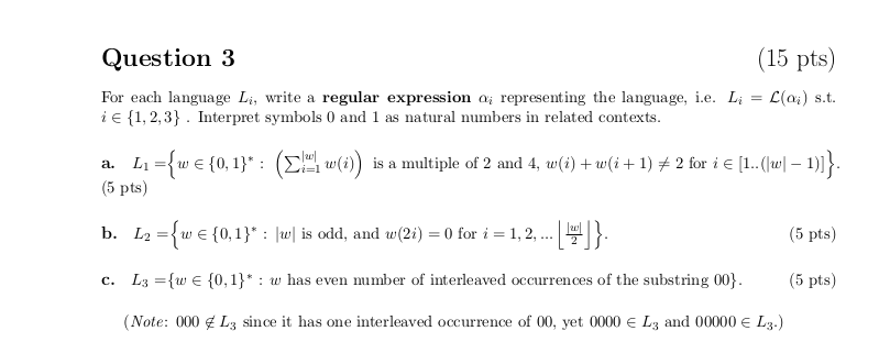  Question 3 (15 pts) For each language Li, write a regular