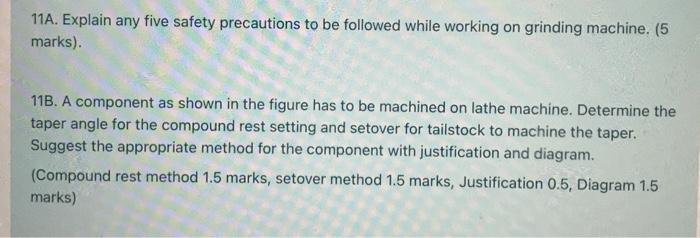  11A. Explain any five safety precautions to be followed while working