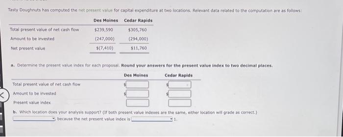  b. Which location does your analysis support? (If both present value