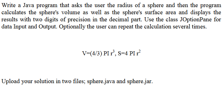  Write a Java program that asks the user the radius of