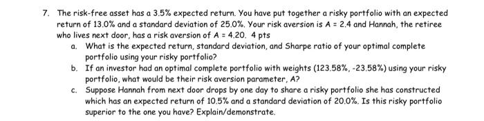  7. The risk-free asset has a 3.5% expected return. You have