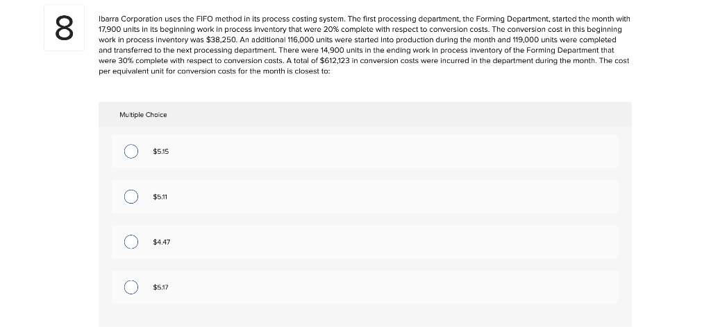 00 Ibarra Corporation uses the FIFO method in its process costing