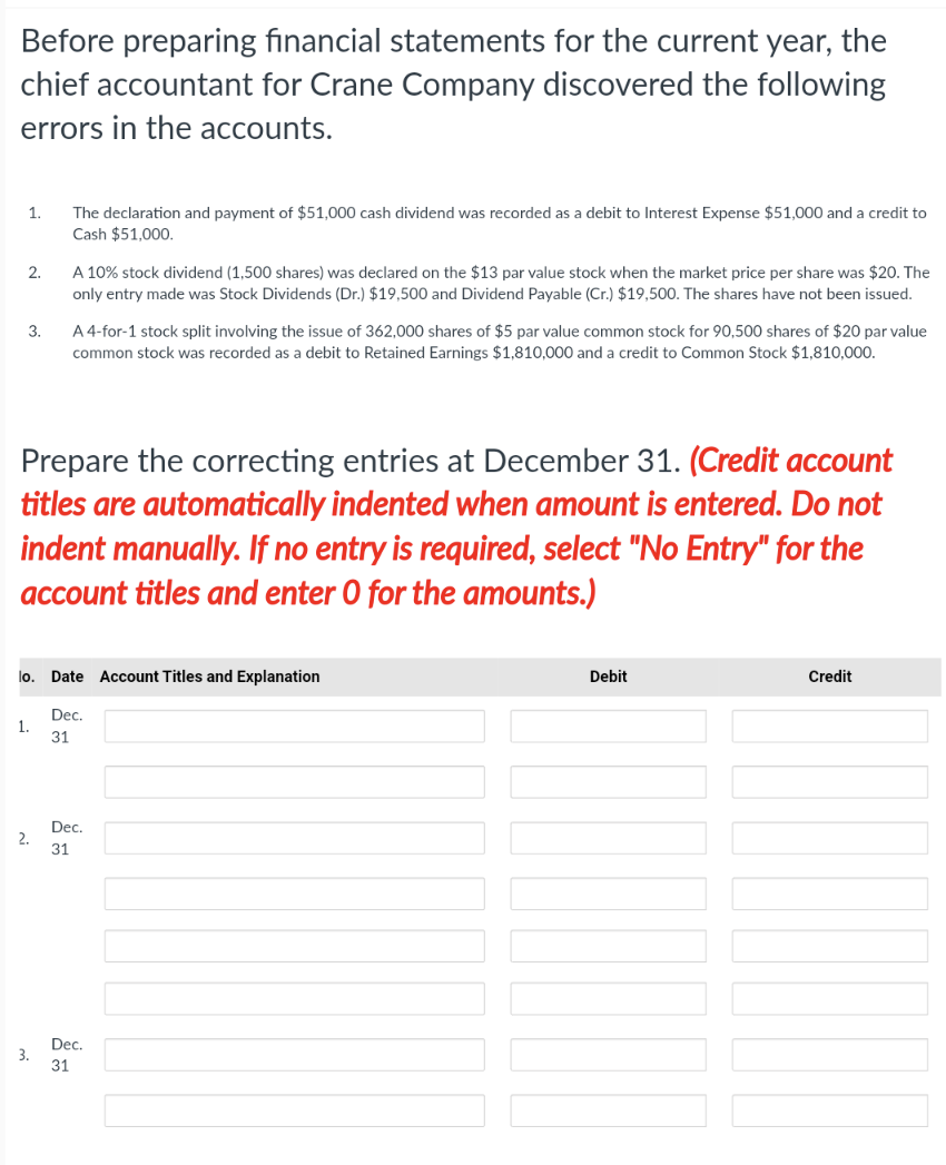  Before preparing financial statements for the current year, the chief accountant