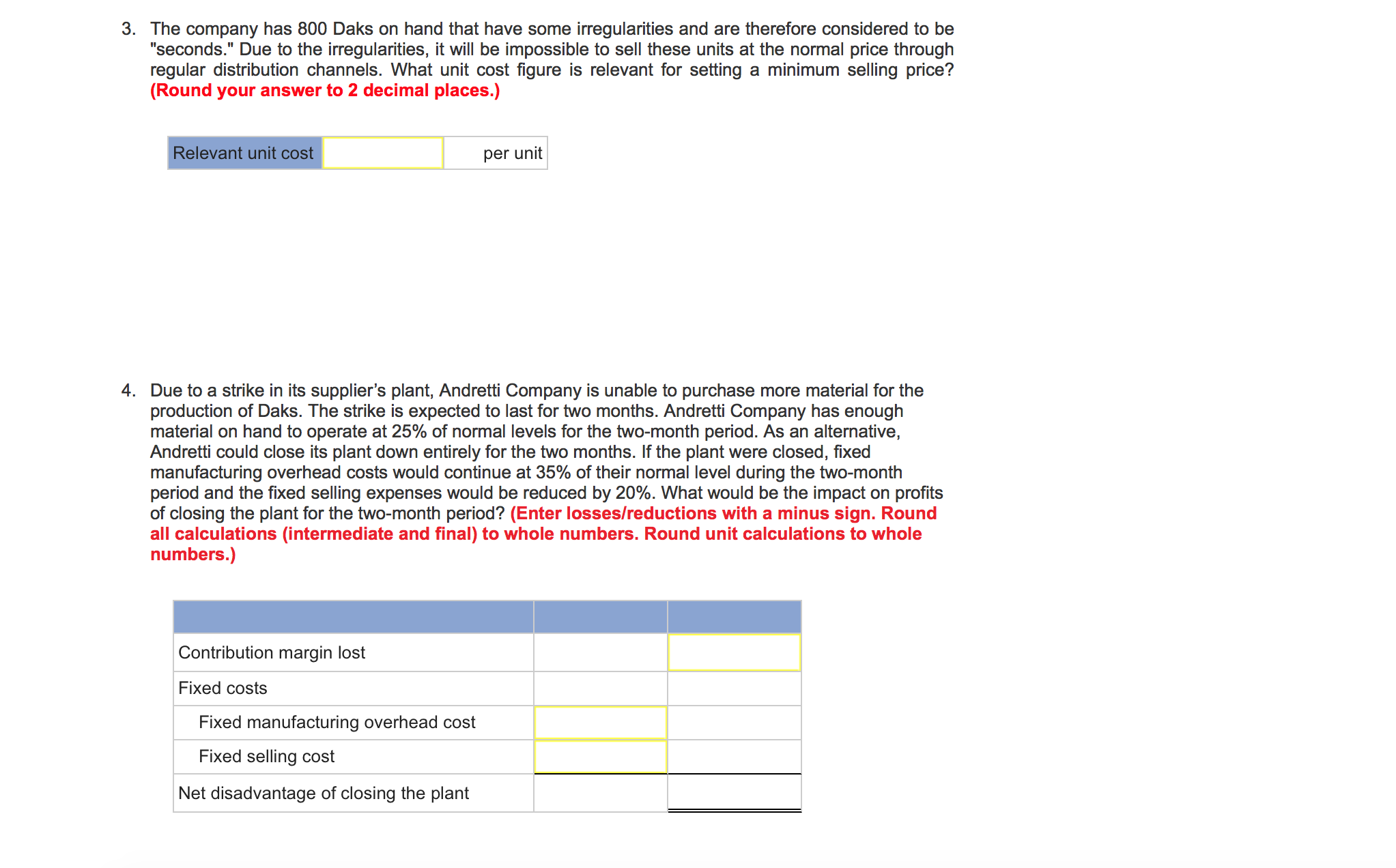 Andretti Company has a single product called a Dak. The company normally