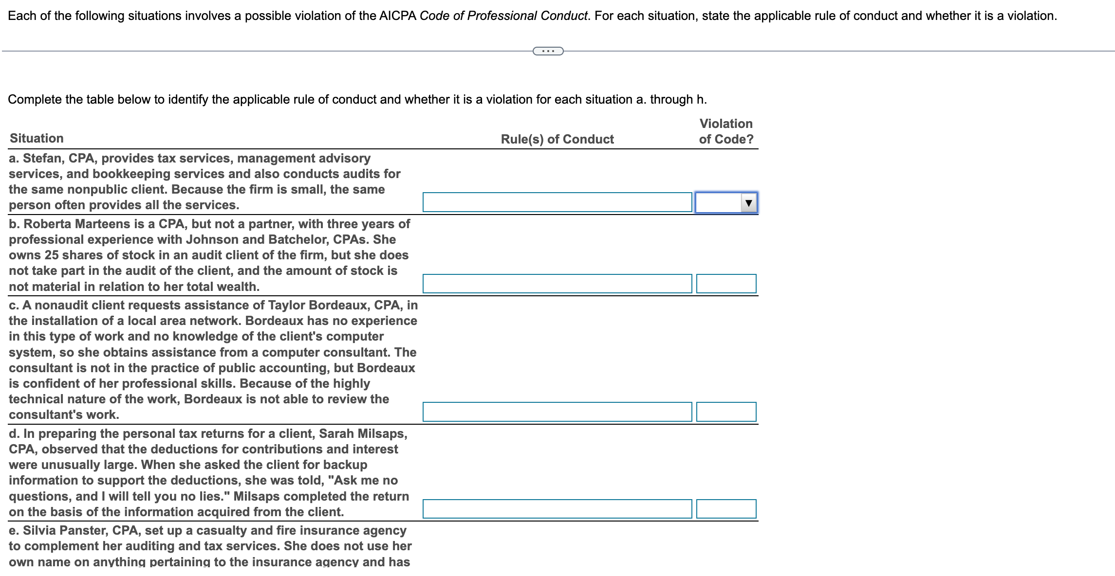 through h. \begin{tabular}{l} Situation \\ a. Stefan, CPA, provides tax services, management
